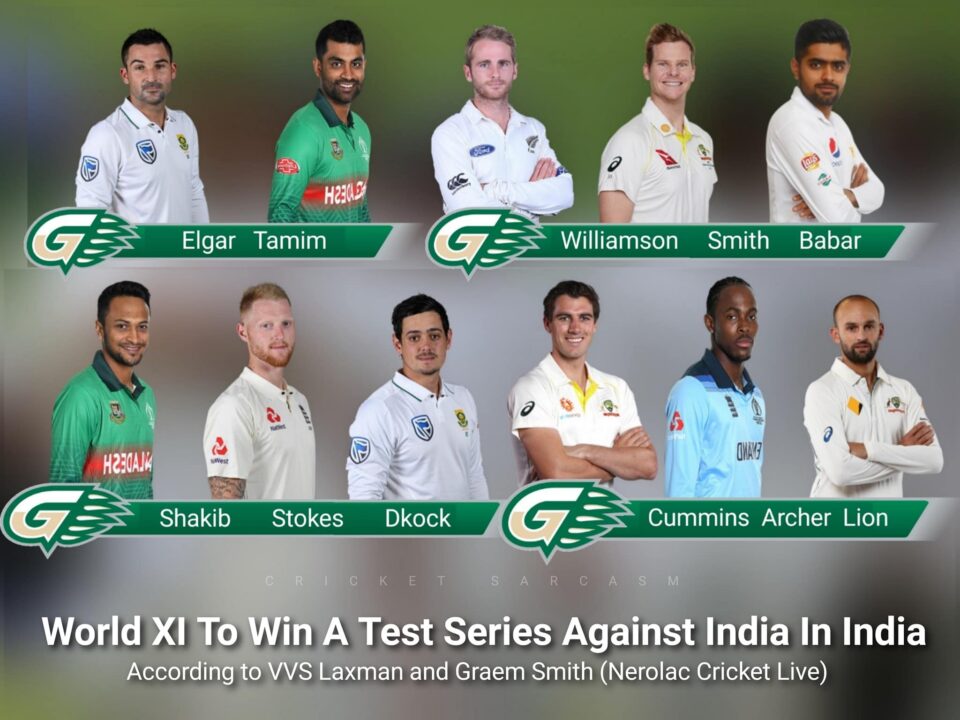 Graeme Smith and VVS Laxman pick the best 11 that can defeat India in tests