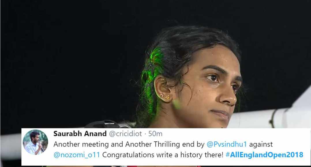 Twitter went berserk as PV Sindhu defeats Nozomi Okuhara of Japan in All England Championships 2018 to enter in semi finals.