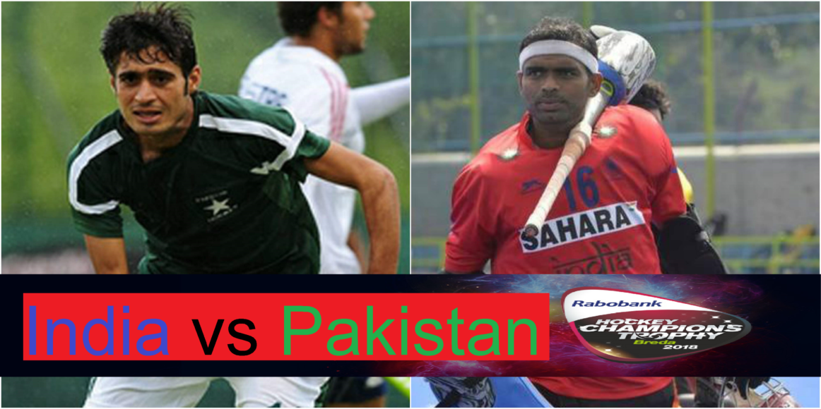 India vs Pakistan 2018 Men’s Hockey Champions Trophy- Live Streaming, Squads, Key Players